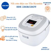 Nồi cơm đa năng, Nồi cơm điện cao tần Hyundai HDE 2202R/ 2202W dung tích 1.5L, đổi trả trong 7 ngày,  bảo hành 12 tháng