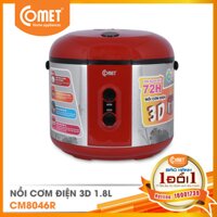 Nồi Cơm Điện 3D Nắp Gài Comet CM8046R-1.8L [bonus]