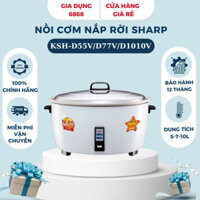Nồi cơm điện công nghiệp nắp rời Sharp KSH-D55V/D77V/D1010V & KSH-H90V-SL - 5Lit/7Lit/10Lit/9Lit - Bảo hành 12 tháng