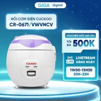 Nồi cơm điện Cuckoo CR-0671/VWVNCV - Dung tích 1.08 lít - Công suất 500W