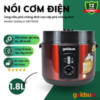 Nồi cơm điện Goldsun GRC5043 dung tích 1.8L công suất 900W lòng niêu phủ chống dính cao cấp bảo hành 12 tháng