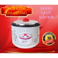NỒI CƠM ĐIỆN KIM CƯƠNG 1.8L - MADE IN VIETNAM