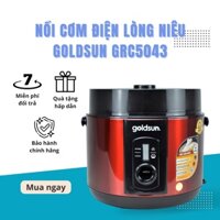 Nồi cơm điện lòng niêu Goldsun GRC5043, Thiết kế lòng niêu hình bầu - Bảo hành 12 tháng