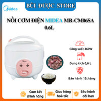 Nồi cơm điện Midea MR-CM06SA 0.6L- Chính hãng-Hỗ trợ công suất 360W