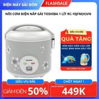 Nồi cơm điện nắp gài Toshiba 1 Lít RC-10JFM(H)VN