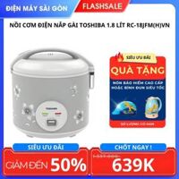 Nồi cơm điện nắp gài Toshiba 1.8 lít RC-18JFM(H)VN