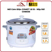 Nồi Cơm Điện Nắp Rời 1,8L COMET - CM8036 - Công Suất 700W - Hàng Chính Hãng - BẢO HÀNH 24 THÁNG