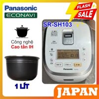 Nồi Cơm Điện Nhật Cao Tần IH Panasonic SR-SH103 Giá Rẻ 1 lít