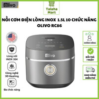 Nồi Cơm Điện OLIVO RC86 – Lòng Nồi INOX 304 Chống Dính Tự Nhiên, Nấu Cơm Ngon - 8 chức năng cài đặt sẵn