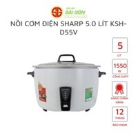 Nồi Cơm Điện Sharp 5.0 lít KSH-D55V - Hàng Mới Chính Hãng