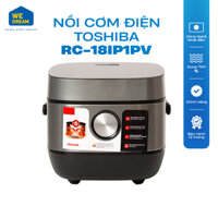 Nồi cơm điện TOSHIBA RC-18IP1PV Công Nghệ Nhật Bản | Dung Tích 1.8L | Sản Phẩm Chính Hãng | Bảo Hành 12 Tháng