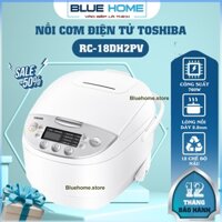 Nồi Cơm Điện Tử Toshiba RC-18DH2PV / 10DH2PV, Lòng Nồi 2.2mm, Hàng Chính Hãng