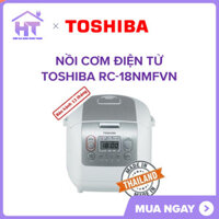 Nồi cơm điện tử Toshiba RC-18NMFVN(WT) Dung tích 1.8 lít, công suất 800W giúp nấu cơm nhanh chín, tiết kiệm điện