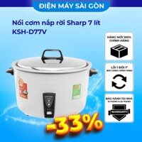 Nồi cơm nắp rời Sharp 7 lít KSH-D77V [Quán ăn, nhà hàng]