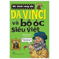 Nổi Danh Vang Dội - Da Vinci Và Bộ Óc Siêu Việt Tái Bản 2019