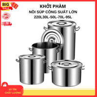 Nồi inox luộc gà ,nấu súp,hầm canh KHỞI PHÀM-TT dung tích lớn 20L-95L,nồi to,nồi công nghiệp,dày bền