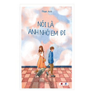 Nói là anh nhớ em đi