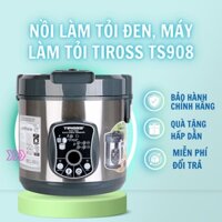 Nồi làm tỏi đen, Máy làm tỏi Tiross TS908 - Hàng chính hãng, bảo hành 12 tháng, lỗi 1 đổi 1