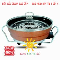 Noi lau da nang OSAKA Tiện Lợi ( Chiên + Xào + Hấp + Lẩu) - Tặng phiếu bảo hành 1 năm Toàn quốc