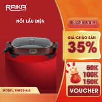 Nồi lẩu điện 6 Lít đế liền RAIKA nồi chống dính đa năng RHP23-6.0