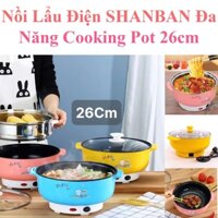 Nồi Lẩu Điện Đa Năng Chiên, Xào, Luộc, Nấu Lẩu Mini Cooking Pot 26Cm