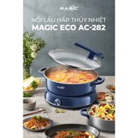 Nồi Lẩu Hấp Thủy Nhiệt MAGIC Eco AC-282