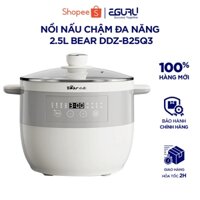 Nồi Nấu Chậm Đa Năng Bear DDZ-B25Q3 2.5L - 5 thố gốm sứ cao cấp | Hàng Chính Hãng BH 18 Tháng