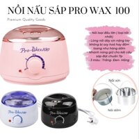 Nồi Nấu Sáp Pro Wax 100 Loại 1, Nồi Nấu Sáp Wax Lông Nách, Tay Chân, Ria Mép, Bikini