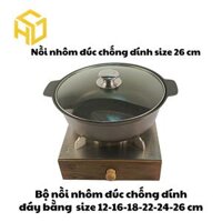Nồi Nhôm Đúc Size 26cm Đáy Bằng Chống Dính Nắp Kính Cao Cấp Dành Cho Nhà Hàng, Quán Ăn - Nhiều Size | Nồi Nhôm Chất Lượng