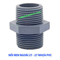 Nối ren ngoài 27 - 27 nhựa PVC
