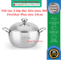 Nồi táo inox 304 Fivestar Plus 3 lớp đúc liền khối size 24cm dung tích 5.5 lít , nồi hầm kho thịt kho cá, nồi bếp từ