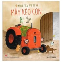 Nông Trại Vui Vẻ - Máy Kéo Con Bị Ốm