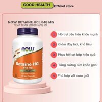 NOW Betaine HCL 648 mg - Viên uống hỗ trợ tiêu hóa khỏe mạnh, giảm đầy hơi, khó tiêu