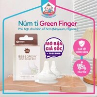 Núm ti bình sữa Green Finger BebeGrow Hàn quốc, núm ty 2 van thoát khí vừa cổ bình 5cm nhà của su