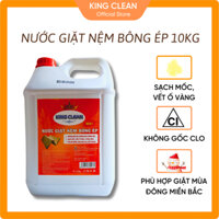 Nước Giặt Nệm Bông Ép King Clean Làm Sạch Vết Ố Vàng Không Hại Da Tay Tiết Kiệm Chi Phí 10KG