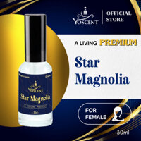 Nước hoa A Living Star Magnolia Premium by YoScent 30ml mùi hương tiểu thư, tinh tế