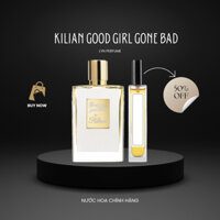 Nước hoa chiết Kilian Good Girl Gone Bad-10ml|Lyn Perfumes