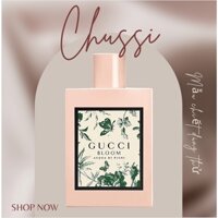 Nước Hoa Gucci Bloom Acqua Di Fiori - CHUSSI