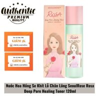 Nước Hoa Hồng Se Lỗ Chân Lông SeoulRose Rosa Deep Pore Healing Toner 120ml