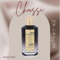 Nước Hoa Mancera Amber & Roses - CHUSSI
