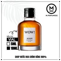 Nước hoa nam dùng thử Joop Wow 5ml/10ml -𝟏𝟗𝟗𝟓𝐬'𝐬𝐭𝐨𝐫𝐞-