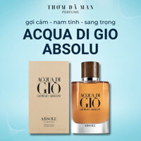 Nước hoa nam Giorgio Armani Acqua Di Giò Absolu hương biển gỗ nam tính THƠM DÃ MAN