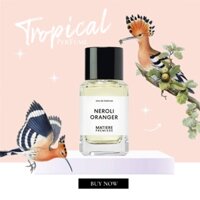 Nước hoa NEROLI ORANGER MATIÈRE PREMIÈRE