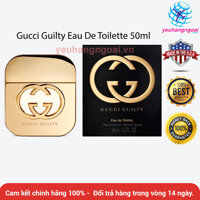 Nước Hoa Nữ Gucci Guilty Eau De Toilette 50ml Thơm lâu – quyến rũ (chính hãng 100%)