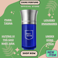 Nước hoa Phantasma Les Liquides Imaginaires mùi Trà gạo Nhật Bản chiết 3ml, 5ml, 10ml Perfume