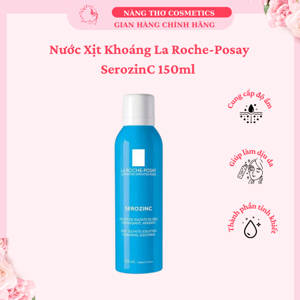 Nước khoáng giúp làm sạch & làm dịu da La Roche Posay Serozinc Zinc Sulfate Solution Cleansing, Soothing 150ml