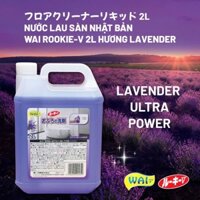 Nước lau sàn, tẩy rửa nhà tắm WAI Rookie-V 2L Nhật Bản (hương Lavender)