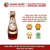Nước Mắm Cốt Nhĩ Hạ Thổ Thanh Quốc 45N 300ml