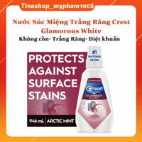 Nước súc miệng trắng răng crest 3dwhite Glamorous white 946ml