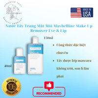 NƯỚC TẨY TRANG MẮT VÀ MÔI MAYBELLINE NEW YORK EYE & LIP MAKEUP REMOVER 40ML/150ML